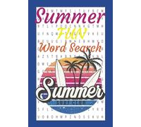 Summer Fun Word Search Puzzle Book: A Sun-Soaked Word Search Adventure for All Ages | 6x9 inches 110 pages | 55 Puzzles and 55 Solutions