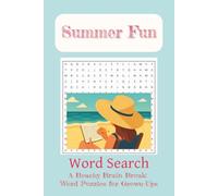 Summer Fun Word Search Puzzle Book: Easy-to-Read Puzzles Featuring Summer, Vacation, and Beach-Themed Words