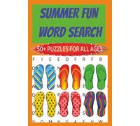 SUMMER FUN WORD SEARCH PUZZLE BOOK: WORD SEARCHES WITH EASY TO READ PRINT WITH SUMMER FUN, SUNSHINE, ROAD TRIPS AND MORE |6X9 INCHES, 110 PAGES |50+ ... VACATIONS, CAMPING AND FREE TIME BY THE POOL