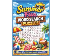 Summer Fun Word Search Puzzles: 50 Sunny & Fun Word Search Games for Kids and Adults (Word search books collection)