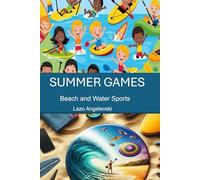 SUMMER GAMES: Beach and Water Sports