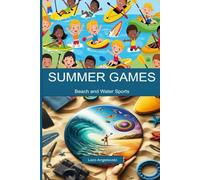 SUMMER GAMES: Beach and Water Sports
