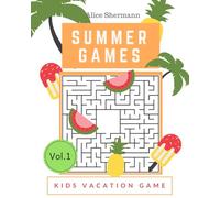 Summer Games: Kids Vacation Maze Games Brain Training, Age 8-12 years: 1 (Summer Activity Book)