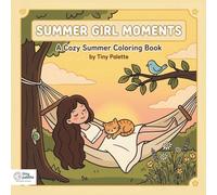 Summer Girl Moments Coloring Book: A Cozy Summer Coloring Book for Adults and Teens with Cute Kawaii Girl Characters and Bold Easy Outlines: 50 ... Cute Animals, Beach Days, Nature Moments
