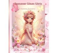Summer Glam Girls: Forest Fairies