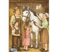 Summer Harvest Coloring Book for Adults: Cozy Vintage Farm Life Scenes with Animals, Large Print Detailed Designs for Relaxation, Stress Relief, and Mindful Coloring