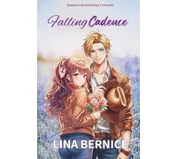 Summer Heartstrings Concerto : Falling Cadence: A Music-Driven Teen & YA Romance of Love, Distance, and Destiny
