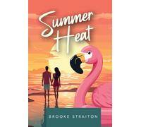 Summer Heat: A reality show, romantic comedy with spice