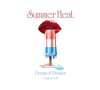 Summer Heat: Poems of Passion