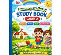 Summer Holiday Study Book for Grade 2: English, Maths, EVS & Fun Activities