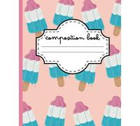 Summer Ice Cream Treat Composition Notebook College Ruled: Custom Journal for Kids Teens Adults for Back to School College Office Work & Personal Use 110 Pages