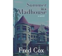 Summer in a Madhouse