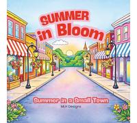 Summer in Bloom: Summer in a Small Town