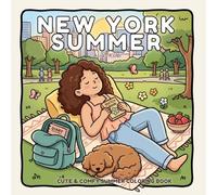 Summer in New York: Cute & Comfy Coloring Book of City Days, Park Afternoons, and Golden Summer Vibes (Around The World with Alia Kubi)