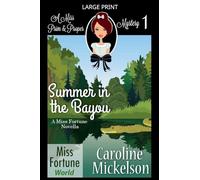 Summer in the Bayou: 1 (Miss Fortune World (a Miss Prim & Proper Mystery))