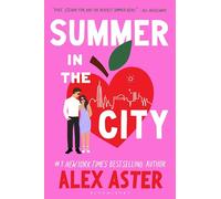 Summer in the City: The instant Sunday Times bestseller and your newest enemies-to-lovers obsession for 2026