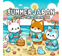 Summer japan coloring book: Summer Coloring Book for Adults and Teens 40 Cozy and Cute Beach, Festival coloring book (Cozy Critter Seasons)