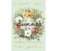 Summer Journal: Daily reflections for a season of rest and rejuvenation