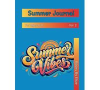 Summer Journal: For Ages 9-11, Vol. 2