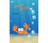 Summer Journal for Kids: Write, Draw & Create - Lined and Blank Pages for Summer Fun