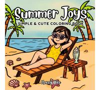 Summer Joys: Simple & Cute Coloring Book