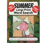 Summer Large Print Word Search Puzzle Book:: Word Searches with Easy to Read Print about Summer, Beach, Outdoors, and More | 8.5x11 inches, 113 pages ... for Vacations, Holidays and Free Times