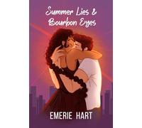 Summer Lies & Bourbon Eyes (Intoxicating Love)