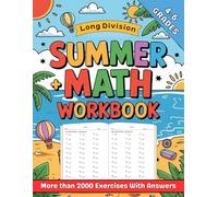 Summer Long Division Workbook For Grades 4-6: Long Division Practice Workbook For Kids More than 2000 Exercises With Answers