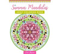 Summer Mandalas adult coloring book: 50 pages of summer mandala designs to color, 8.5"x11" (Coloring Books by Cari Buziak / AonCelticArt)