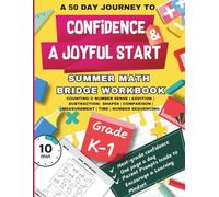 Summer Math Bridge Workbook for Kindergarten to Grade 1 with Daily Growth Mindset Tips: 50 Days of Daily Practice in Core Skills (Numbers, Addition, ... Math Bridge Practice Workbook for Kids)