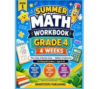 Summer Math Workbook Grade 4: 4 Weeks of Place Value, Number Sense, Addition & Subtraction Practice for Rising 5th Graders Ages 9-10