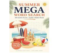 Summer Mega Word Search: 300 Jumbo Large Print Puzzles for Adults & Seniors: Over 15,000 Hidden Words to Find · 50+ Words Per Puzzle · Beach, Vacation ... & Progressive Easy-to-Hard (Word Find Books)