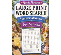 Summer Memories Large Print Word Search for Seniors: Puzzles with Familiar Words that Encourage Success, Gentle Moments Series