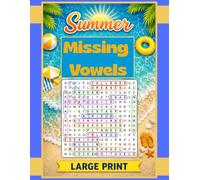 Summer Missing Vowels Large Print: 200 Puzzles Word Search Missing Vowels for Adults