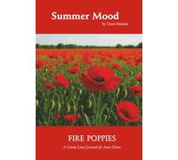 Summer Mood - Fire Poppies: A Gentle Lined Journal for Inner Power