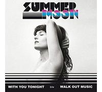 Summer Moon - With You Tonight [Vinilo]