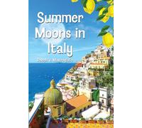 Summer Moons in Italy