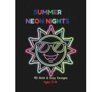 SUMMER NEON NIGHTS: Kids Coloring Book: 50 Bold & Easy Inverted Designs to Color with Markers or Gel Pens. Colorable Bubble Words, Cool Ocean Animals, ... & Nature on Black Pages for Kids Ages 5-8.