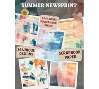Summer Newsprint Scrapbook Paper: Elegant Summer-Themed Paper for Card Making, Journaling, and Creative Arts