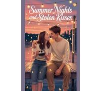 Summer Nights and Stolen Kisses: 13 (Young Adult Fiction: Romance - General)