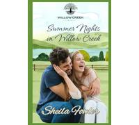 Summer Nights in Willow Creek