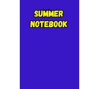 Summer Notebook: Take a Page at a Time to Capture the Sunshine