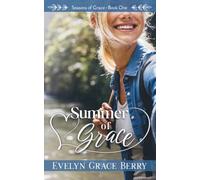 Summer of Grace: Seasons of Grace Book One