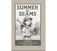 Summer of Seams: A Magic Glove. A Hidden Cost. A Summer She’ll Never Forget.