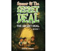 Summer of the Secret Deal: Book 1 THE SECRET DEAL