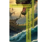Summer of the Unexpected: The Adventures of Quentin Bartholomew
