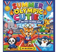 SUMMER OLYMPIC CUTIES: BOLD AND EASY COLORING BOOK