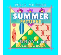 Summer Patterns: A Gray Line Coloring Book