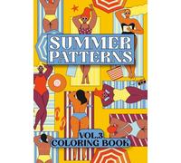 Summer Patterns: Coloring Book VOL.3 (Decorative Patterns)