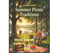 Summer Picnic Traditions Large Print Word Search for Seniors: Easy Relaxing Puzzle Collection Brain Games Adult Memory Activity Book
